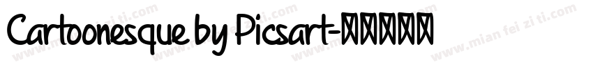 Cartoonesque by Picsart字体转换
